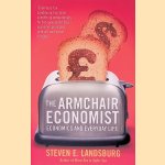 The Armchair Economist: Economics and Everyday Life
Steven E. Landsburg
&euro;&nbsp;6,00