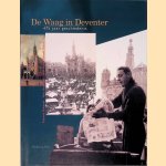 De Waag in Deventer: 475 jaar geschiedenis door Wijnand - en anderen Bloemink