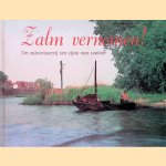 Zalm vernomen! De Zalmvisserij ten tijde van weleer
Piet Hartman
&euro;&nbsp;10,00