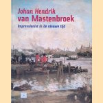 Johan Hendrik van Mastenbroek: Impressionist in de nieuwe tijd
Peter van - en anderen Beveren
&euro;&nbsp;12,50