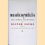 Musicophilia: Tales Of Music And The Brain door Oliver Sacks