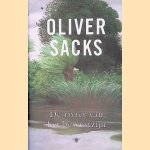 De rivier van het bewustzijn door Oliver Wolf Sacks