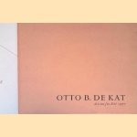 Otto B. de Kat: dessins fin d'&eacute;t&eacute; *SIGNED* door Otto B. de Kat