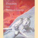 Vrouwen van Herman Gordijn door Feico Hoekstra e.a.
