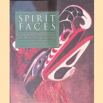 Spirit Faces: Contemporary Masks of the Northwest Coast door Gary Wyatt