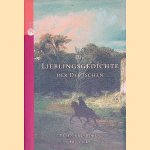 Die Lieblingsgedichte der Deutschen (with 2 CD's) door Lutz Hagestedt e.a.