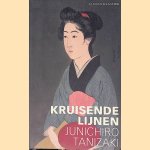 Kruisende lijnen: roman
Junichiro Tanizaki
€ 8,00 Kruisende lijnen: roman
Junichiro Tanizaki
€ 8,00