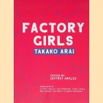 Factory Girls: Selected Poems door Takako Arai