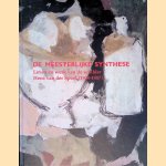 De Meesterlijke Synthese. Leven en werk van de schilder Hens van der Spoel (1904-1987) door Feico Hoekstra e.a.