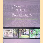 Vechtse paradijzen: Tuinen bij buitenplaatsen in de Vechtstreek
Inge Dekker e.a.
&euro;&nbsp;20,00