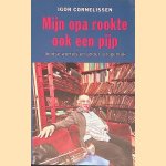 Mijn opa rookte ook een pijp: Joodse wortels en ander (on)gemak door Igor Cornelissen