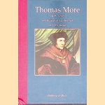 Thomas More: 1478-1535 een humanist aan het hof door Petty Bange