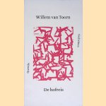 De hofreis: gedichten door Willem van Toorn