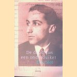 De dood van een onderduiker: Louis van Gasteren en de waarheid door Eric Slot