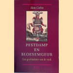 Pestdamp en bloesemgeur: een geschiedenis van de reuk
Alain Corbin
&euro;&nbsp;8,00