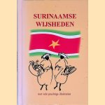 Surinaamse wijsheden: met vele prachtige illustraties door Gerhardt Mulder