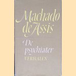 De psychiater en andere verhalen door Machado de Assis