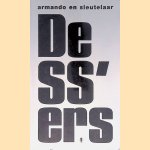 De SS-ers: Nederlandse vrijwilligers in de Tweede Wereldoorlog door Armando e.a.
