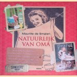 Natuurlijk van oma: eerste hulp bij ongelukjes, kinderkwaaltjes, ouderwetse schoonmaakmiddelen, lichaamsverzorging, ongediertebestrijding en honderden andere nuttige weetjes uit oma's tijd
Maurille de Smalen
&euro;&nbsp;6,00