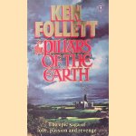 The Pillars of the Earth door Ken Follett