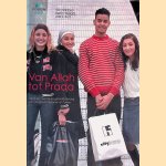 Van Allah tot Prada: identiteit, leefstijl en geloofsbeleving van jonge Marokkanen en Turken door Antonius Louise Wilhelmus Maria Nabben e.a.