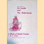 Links between Sri Lanka and The Netherlands: A Book of Dutch Ceylon door R.L. Brohier