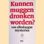 Kunnen muggen dronken worden? 100 alledaagse mysteries door Juliette Vasterman