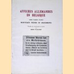 Affiches Allemandes en Belgique: leur valeur d'aveu nouveaux textes et documents door Henri Davignon