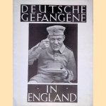 Deutsche Gefangene in England door Waton Hazell e.a.