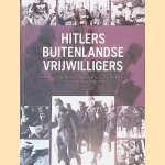 Hitlers buitenlandse vrijwilligers: het onthullende portret van de niet-Duitse strijdkrachten in dienst van het Derde Rijk
Christopher Ailsby
€ 6,00 Hitlers buitenlandse vrijwilligers: het onthullende portret van de niet-Duitse strijdkrachten in dienst van het Derde Rijk
Christopher Ailsby
€ 6,00
