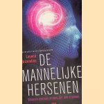 De mannelijke hersenen: waarom mannen anders zijn dan vrouwen door Louann Brizendine