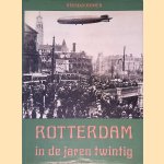 Rotterdam in de jaren twintig door Herman Romer