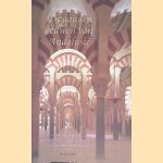 De gouden eeuwen van Andalusie door Mar&iacute;a Rosa Menocal