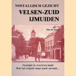 Nostalgisch gezicht Velsen-Zuid IJmuiden: Nostalgie in woord en beeld, wat wel vergeelt maar nooit verveelt&hellip;
Piet de Greef
&euro;&nbsp;6,00