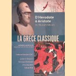 La Gr&egrave;ce classique: d'H&eacute;rodote &agrave; Aristote
Gerbert-Silvestre Bouyssou e.a.
&euro;&nbsp;30,00