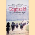Gegijzeld: vijf jaar gevangen door de FARC in de Colombiaanse jungle
Marc Gonsalves e.a.
&euro;&nbsp;8,00