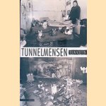 Tunnelmensen door Teun Voeten