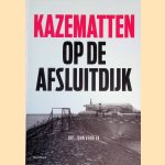 Kazematten op de Afsluitdijk door John Rudolf Verbeek