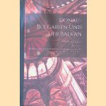 Donau-Bulgarien Und Der Balkan: Historisch-Geographisch-Ethnographische Reisestudien Aus Den Jahren 1860-1879, Volumes 1-2 (German Edition) door Felix Philipp Kanitz