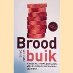Broodbuik: minder met tarwe en gluten, verlies overgewicht en word weer helemaal gezond door William Davis