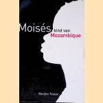 Mois&eacute;s: kind van Mozambique
Marijke Teeuw
&euro;&nbsp;12,50