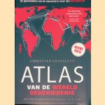 Atlas van de wereldgeschiedenis: De geschiedenis van de mensheid in meer dan 550 kaarten door Christian Grataloup