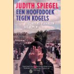 Een hoofddoek tegen kogels: bijzondere verhalen uit Jemen
Judith Spiegel
&euro;&nbsp;8,00