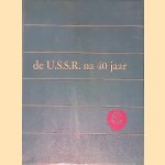 De U.S.S.R. na 40 jaar door Theun de Vries