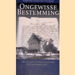 Ongewisse bestemming: '. . .reis om aan te sterken bij de boeren werd een bizarre tocht. . .' door Engelina Francina Vroegop