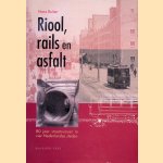 Riool, rails en asfalt: 80 jaar straatrumoer in vier Nederlandse steden
Hans Buiter
&euro;&nbsp;8,00