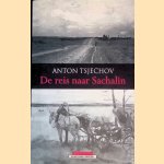 De reis naar Sachalin
Anton Tsjechov
&euro;&nbsp;10,00