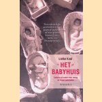 Het babyhuis: kinderen en ouders door oorlog en honger gescheiden
Liefke Knol
&euro;&nbsp;6,00