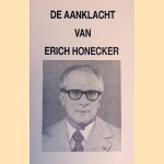 De aanklacht van Erich Honecker
Erich Honecker e.a.
&euro;&nbsp;15,00