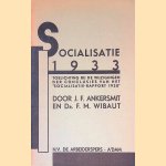 Socialisatie 1933. Toelichting bij de wijzigingen der conclusies van het 'Socialisatie-rapport 1920'. door J.F. Ankersmit e.a.